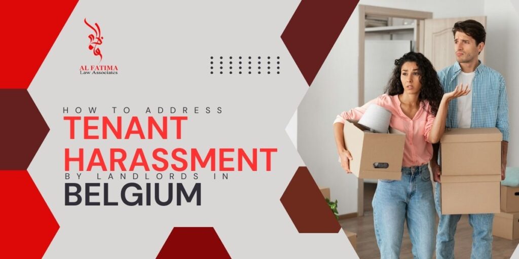 Learn how to identify, address, and legally combat tenant harassment by landlords in Belgium. Protect your rights and ensure a safe living environment