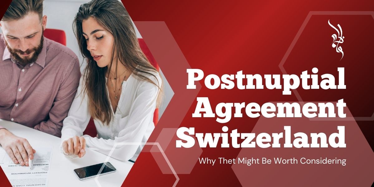 Discover why a Postnuptial Agreement in Switzerland is crucial for financial security, child custody, and spousal support. Protect your interests today